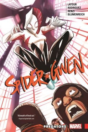 SPIDER-GWEN VOL. 4: PREDATORS TPB (Trade Paperback)