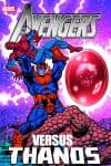 Avengers Vs. Thanos (Trade Paperback) cover