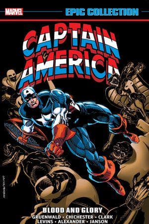 Captain America Epic Collection: Blood And Glory (Trade Paperback)