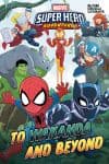 Marvel Super Hero Adventures: To Wakanda and Beyond (Trade Paperback) cover