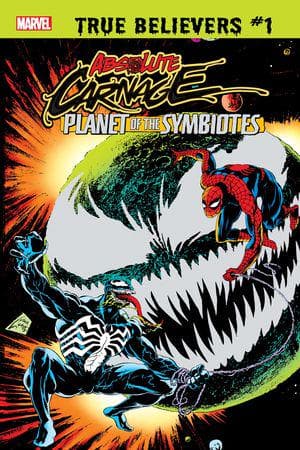 True Believers: Absolute Carnage - Planet Of The Symbiotes (2019) #1