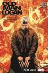 WOLVERINE: OLD MAN LOGAN VOL. 5 - PAST LIVES TPB (Trade Paperback) cover