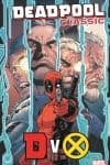 Deadpool Classic Vol. 21: DvX (Trade Paperback) cover