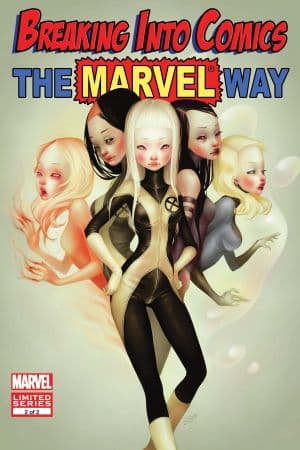 Breaking Into Comics the Marvel Way! (2010) #2