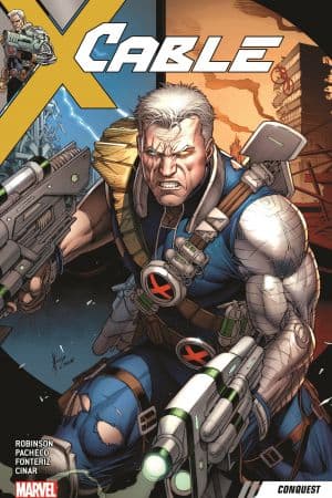 Cable Vol. 1: Conquest (Trade Paperback)