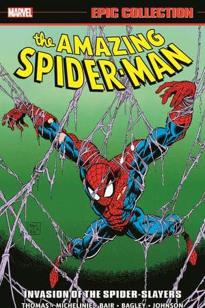 Amazing Spider-Man Epic Collection: Invasion Of The Spider-Slayers (Trade Paperback)