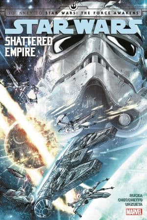 Star Wars: Journey to Star Wars: The Force Awakens - Shattered Empire (Hardcover)