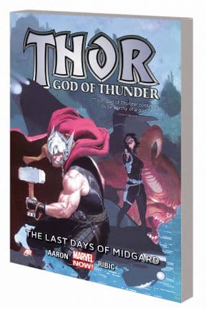 THOR: GOD OF THUNDER - THE LAST DAYS OF MIDGARD (Trade Paperback)