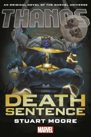 Thanos: Death Sentence Prose Novel (Hardcover)