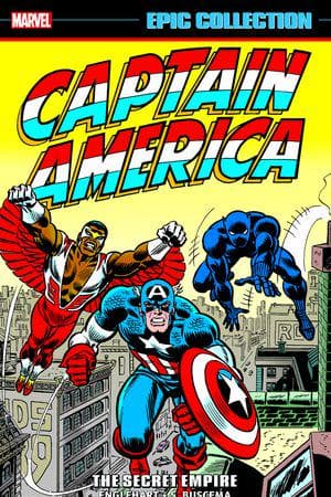 Captain America Epic Collection: The Secret Empire (Trade Paperback)