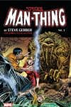 Man-Thing by Steve Gerber: The Complete Collection (Trade Paperback) cover