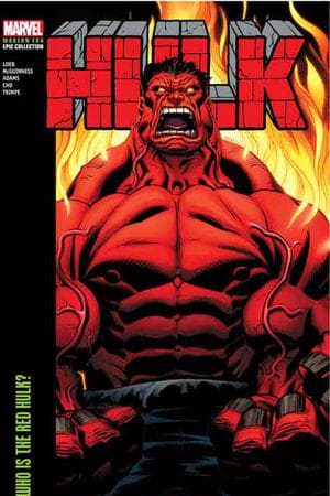 HULK MODERN ERA EPIC COLLECTION: WHO IS THE RED HULK? TPB (Trade Paperback)