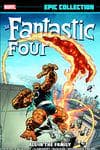 Fantastic Four Epic Collection: All in the Family (Trade Paperback) cover