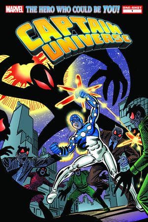 Captain Universe: The Hero Who Could Be You (Trade Paperback)