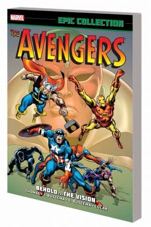 AVENGERS EPIC COLLECTION: BEHOLD... THE VISION TPB (Trade Paperback)