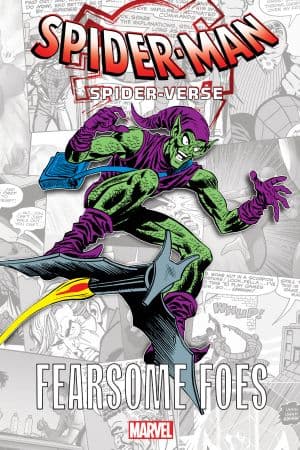 Spider-Man: Spider-Verse - Fearsome Foes (Trade Paperback)