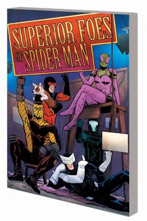 The Superior Foes of Spider-Man Vol. 3 (Trade Paperback)