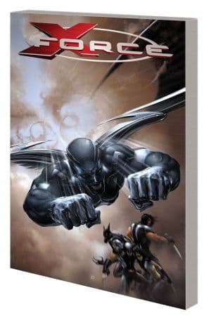 X-Force by Craig Kyle & Chris Yost: The Complete Collection (Trade Paperback)