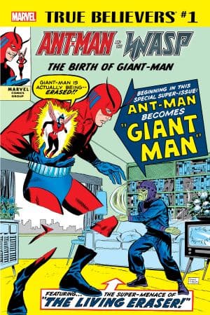 True Believers: Ant-Man and the Wasp - The Birth of Giant-Man (2018) #1