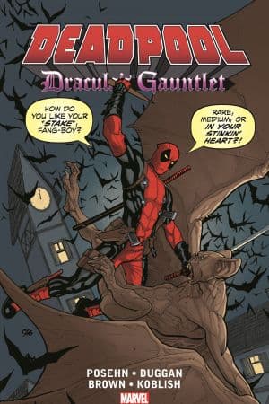 Deadpool: Dracula's Gauntlet (Trade Paperback)