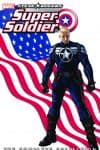 STEVE ROGERS: SUPER-SOLDIER - THE COMPLETE COLLECTION TPB (Trade Paperback) cover