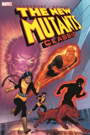 New Mutants Classic Vol. 1 (Trade Paperback)