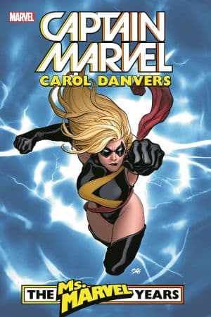 Captain Marvel: Carol Danvers - The Ms. Marvel Years Vol. 1 (Trade Paperback)