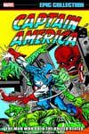 CAPTAIN AMERICA EPIC COLLECTION: THE MAN WHO SOLD THE UNITED STATES TPB (Trade Paperback) cover