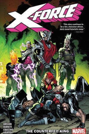 X-Force Vol. 2: The Counterfeit King (Trade Paperback)