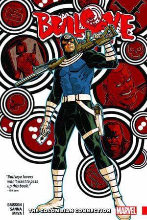 BULLSEYE: THE COLOMBIAN CONNECTION TPB (Trade Paperback)