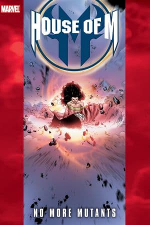 House of M: No More Mutants (Hardcover)