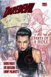 DAREDEVIL VOL. 2: PARTS OF A HOLE TPB (Trade Paperback) cover