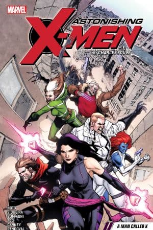 Astonishing X-Men By Charles Soule Vol. 2: A Man Called X (Trade Paperback)