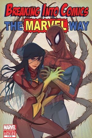 Breaking Into Comics the Marvel Way! (2010) #1