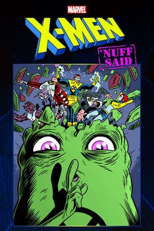 X-Men: Nuff Said (Trade Paperback)