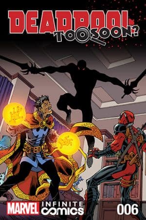 Deadpool: Too Soon? Infinite Comic (2016) #6