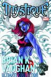 Mystique by Brian K. Vaughan Ultimate Collection (Trade Paperback) cover