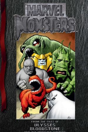 Marvel Monsters: From the Files of Ulysses Bloodstone & the Monster Hunters (2005)