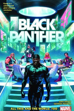 Black Panther By John Ridley Vol. 3: All This And The World, Too (Trade Paperback)