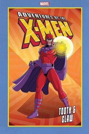 Adventures Of The X-Men: Tooth & Claw (Trade Paperback)