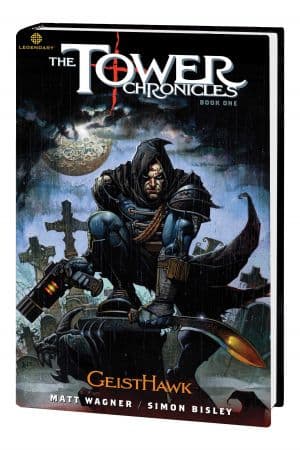 THE TOWER CHRONICLES BOOK ONE: GEISTHAWK PREMIERE HC (Hardcover)