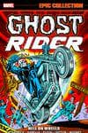 Ghost Rider Epic Collection: Hell On Wheels (Trade Paperback) cover