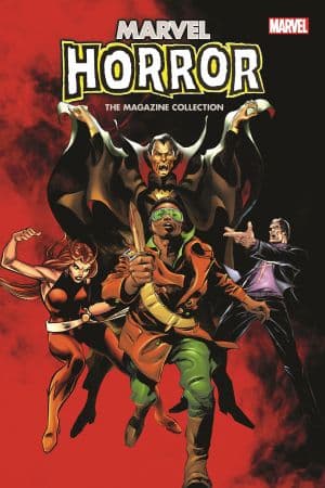 MARVEL HORROR: THE MAGAZINE COLLECTION TPB (Trade Paperback)