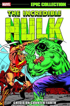 Incredible Hulk Epic Collection: Crisis On Counter-Earth (Trade Paperback)