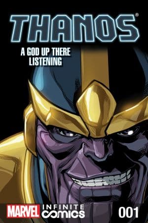 Thanos: A God Up There Listening Infinite Comic (2014) #1