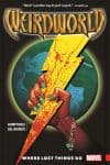 Weirdworld Vol. 1: Where Lost Things Go (Trade Paperback) cover