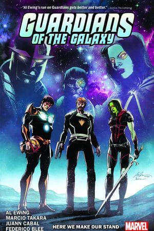 Guardians Of The Galaxy By Al Ewing Vol. 2: Here We Make Our Stand (Trade Paperback)