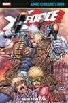 X-Force Epic Collection: Under The Gun (Trade Paperback) cover