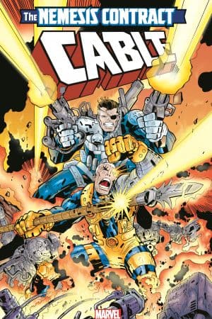 Cable: The Nemesis Contract (Trade Paperback)