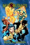 New Mutants: Back to School - The Complete Collection (Trade Paperback) cover